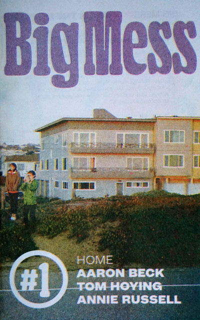 Big Mess #1: Home